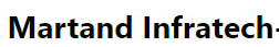 Martand Infratech
