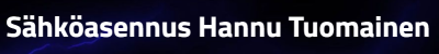 Sähköasennus Hannu Tuomainen